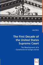 The First Decade of the United States Supreme Court