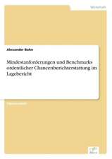 Mindestanforderungen Und Benchmarks Ordentlicher Chancenberichterstattung Im Lagebericht: Pensionszusage Heute Erteilt Und Morgen Nicht Mehr Finanzierbar?