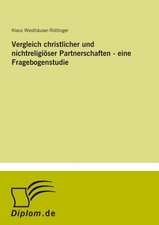 Vergleich Christlicher Und Nichtreligioser Partnerschaften - Eine Fragebogenstudie: Definition Des Iptv-Konzeptes Und Vergleich Der Marktsituationen in Deutschland, Grossbritannien, Frankreich, Italien