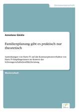 Familienplanung Gibt Es Praktisch Nur Theoretisch: Definition Des Iptv-Konzeptes Und Vergleich Der Marktsituationen in Deutschland, Grossbritannien, Frankreich, Italien