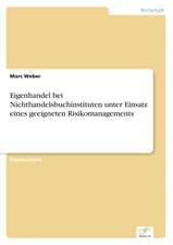 Eigenhandel Bei Nichthandelsbuchinstituten Unter Einsatz Eines Geeigneten Risikomanagements: A New Market Opportunity for Eappeals LLC