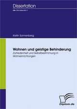 Wohnen Und Geistige Behinderung: A Clash of Principles?