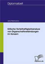 Kritische Vorteilhaftigkeitsanalyse Von Organschaftsverbindungen Im Konzern