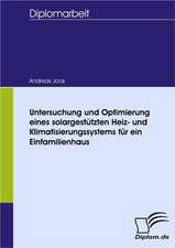 Untersuchung Und Optimierung Eines Solargest Tzten Heiz- Und Klimatisierungssystems Fur Ein Einfamilienhaus: Wie Man in Mesopotamien Karriere Machte