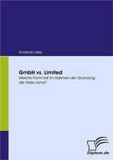 Gmbh vs. Limited: Unterst Tzungsma Nahmen Und Wirkung Der R Ckanpassung Auf Unternehmensrelevante Bereiche