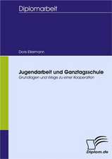 Jugendarbeit Und Ganztagsschule: Unterst Tzungsma Nahmen Und Wirkung Der R Ckanpassung Auf Unternehmensrelevante Bereiche