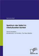 Spektrum Des Selbst Im Interkulturellen Kontext: Mirror and Antagonist of His Time