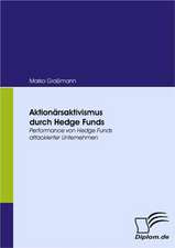 Aktion Rsaktivismus Durch Hedge Funds: Politische Konomie - Die Uns Alle Angeht"