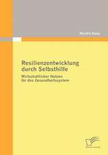 Resilienzentwicklung Durch Selbsthilfe: Politische Konomie - Die Uns Alle Angeht