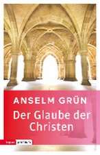 Der Glaube der Christen