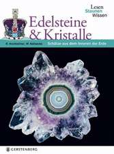 Lesen - Staunen - Wissen: Edelsteine und Kristalle