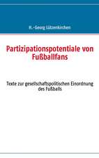 Partizipationspotentiale von Fußballfans