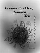 In einer dunklen, dunklen Welt