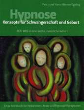 Hypnose - Konzepte Fur Schwangerschaft Und Geburt