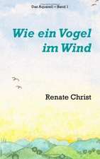 Wie ein Vogel im Wind