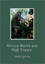 Mirrors Doors and High Towers