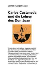 Carlos Castaneda und die Lehren des Don Juan