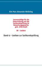 Lernvorschläge für die Sachkundeprüfung im Bewachungsgewerbe gem. §34a GewO XII - Lexikon