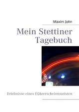 Mein Stettiner Tagebuch