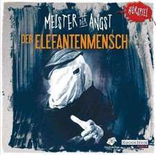 Meister der Angst - Der Elefantenmensch