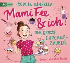 Mami Fee & ich - Der große Cupcake-Zauber