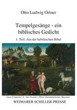 Tempelgesänge 1 - ein biblisches Gedicht