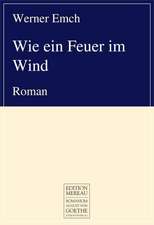 Wie ein Feuer im Wind