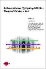 X-chromosomale Hypophosphatämie - Phosphatdiabetes - XLH