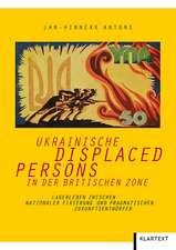 Ukrainische Displaced Persons in der britischen Zone