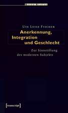 Anerkennung, Integration und Geschlecht