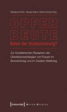 Opfer - Beute - Boten der Humanisierung?