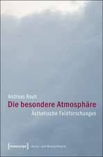 Die besondere Atmosphäre