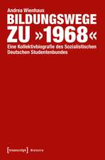 Bildungswege zu »1968«