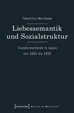 Liebessemantik und Sozialstruktur