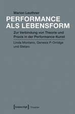 Leuthner, M: Performance als Lebensform