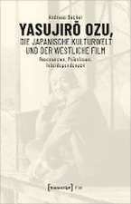 Yasujiro Ozu, die japanische Kulturwelt und der westliche Film