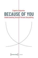 Because of You – Understanding Second–Person Storytelling