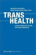 Trans Health – Global Perspectives on Care for Trans Communities