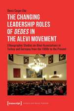 Cosan Eke, D: Changing Leadership Roles of »Dedes« in the Al