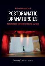 Postdramatic Dramaturgies