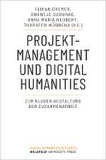 Projektmanagement und Digital Humanities