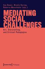 Mediating Social Challenges: Art, Storytelling, and Critical Pedagogies