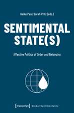 Sentimental State(s): Affective Politics of Order and Belonging