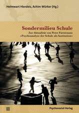 Sondermilieu Schule