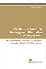 Portfolio as Learning Strategy and Alternative Assessment Tool