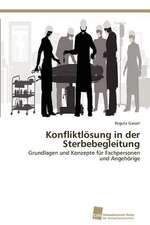 Konfliktlosung in Der Sterbebegleitung: The Great European Emigration