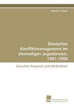 Deutsches Konfliktmanagement Im Ehemaligen Jugoslawien, 1991-1998: Insights from Cern Physicists