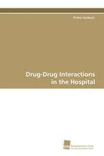 Drug-Drug Interactions in the Hospital