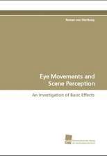 Eye Movements and Scene Perception