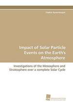 Impact of Solar Particle Events on the Earth's Atmosphere